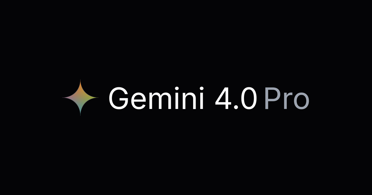 Gemini 4.0 Pro