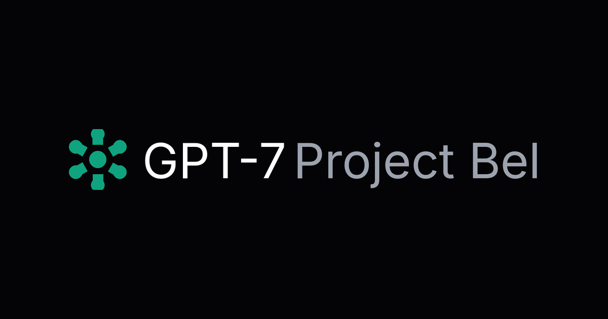 OpenAI GPT-7 (Project Bel / リーク情報)